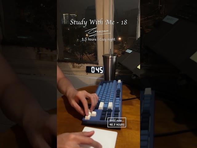 1.5-HOUR Study with me | Total 48.5h #shorts #studywithme #timelapse