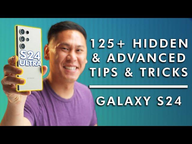 TOP 24+ SAMSUNG GALAXY S24, S24 PLUS & S24 ULTRA Tips, Tricks - Hidden & Advanced Features