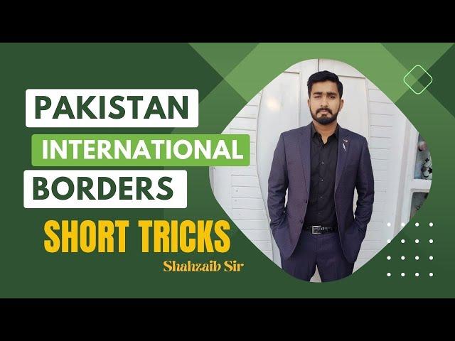 How to Remember Pakistan's International borders | Shahzaib Sir