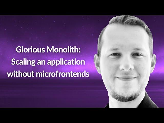 Scaling an application without microfrontends | Maksim Zemskov | Conf42 JavaScript 2023