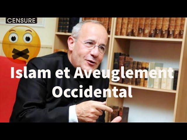 Islam et aveuglement de l’Occident : Abbé Laguerie