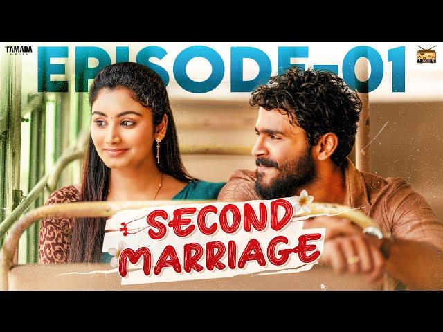 Second Marriage | Episode - 1 | ft.VJ Annamalai & Samyutha | Tamil web Series | Tamada Media