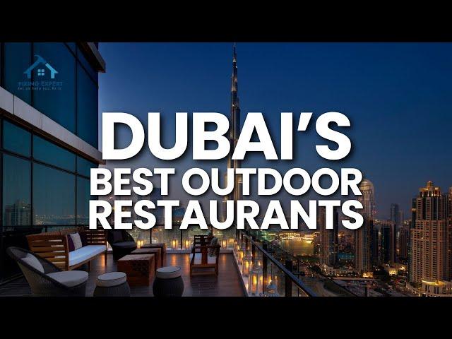 15 Stunning Outdoor Restaurants In Dubai | Things To Do in Dubai | Fixing Expert