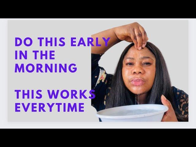 Do This Early In The Morning For Financial Miracles and Breakthrough | The Result Will shock You