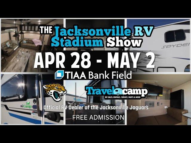 2021 Jacksonville RV Stadium Show - Presented by Travelcamp RV