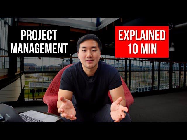 What is Project Management? | Explained in 10 Minutes