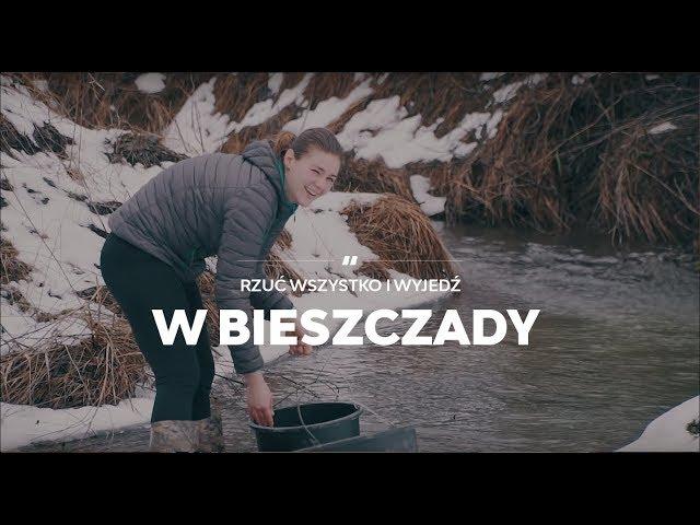 Bieszczady #1 - Z dnia na dzień spakowała plecak i przeprowadziła się w Bieszczady