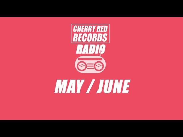 Cherry Red Radio: Episode 47 (May / June 2025)