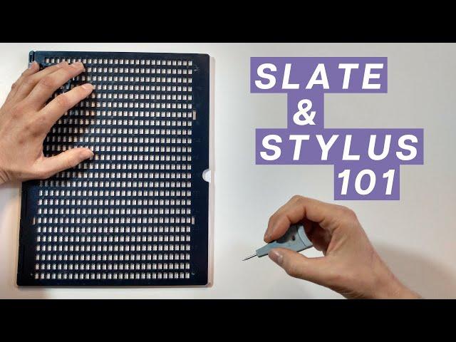 Slate and Stylus 101