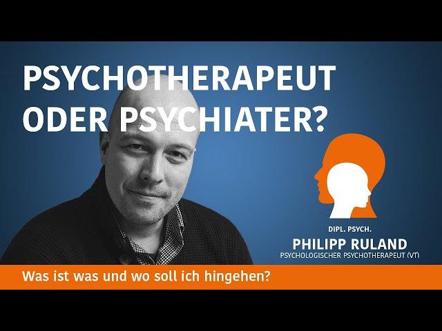 Psychotherapeut, Psychiater, Heilpraktiker für Psychotherapie? Was ist was und wo soll ich hingehen?