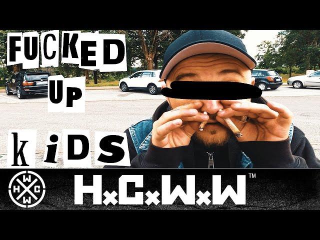 ANTINORM - F**KED UP KIDS - HC WORLDWIDE (OFFICIAL 4K VERSION HCWW)