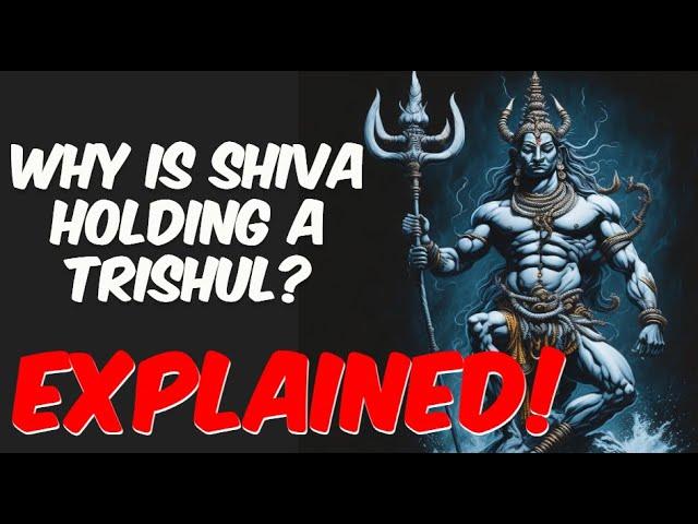 Symbolism of Shiva's Trishul or the Trident - Explained