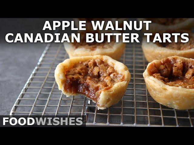 Apple Walnut Canadian Butter Tarts - How to Make Butter Tarts - Food Wishes