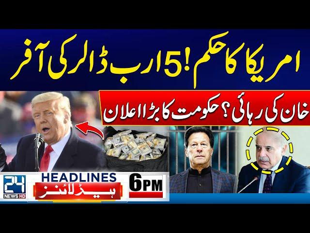 America's Big Offer to Pakistan - Imran Khan Release? - Donald Trump's Victory - 6pm News Headlines