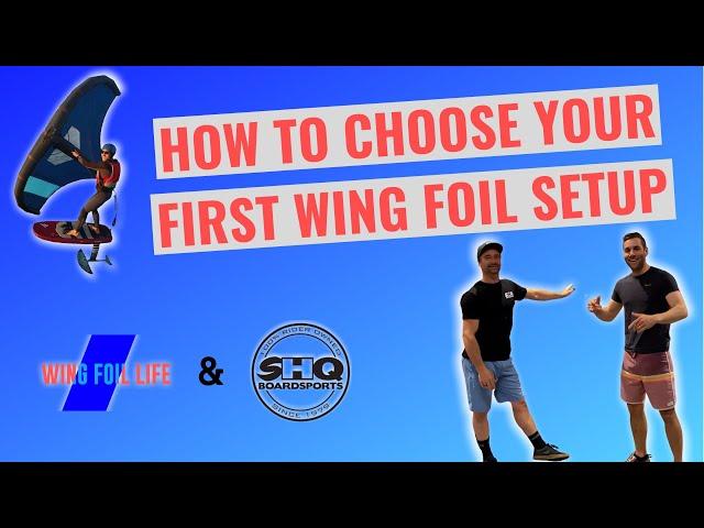 How to choose your wing foil setup for beginners | What gear do I need to wing foil