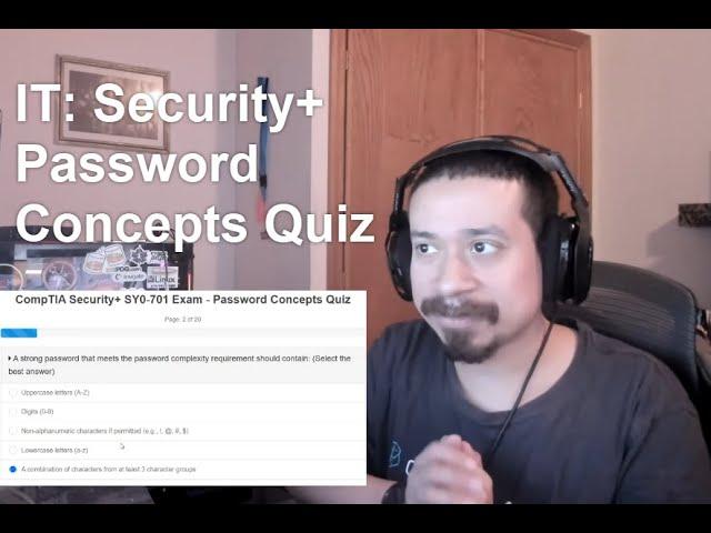 IT: Security+ Password  Concepts Quiz