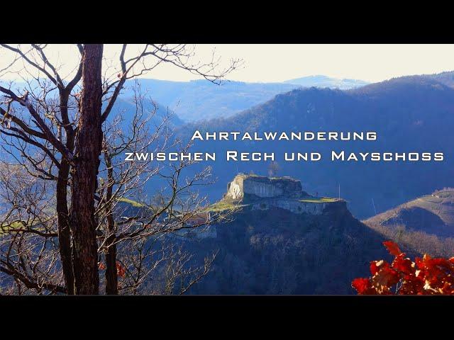 Ahrtal - Wandern zwischen Rech und Mayschoss mit steilem Bergpfad am Ende! - 5K