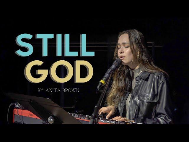 Still God | Anita Brown