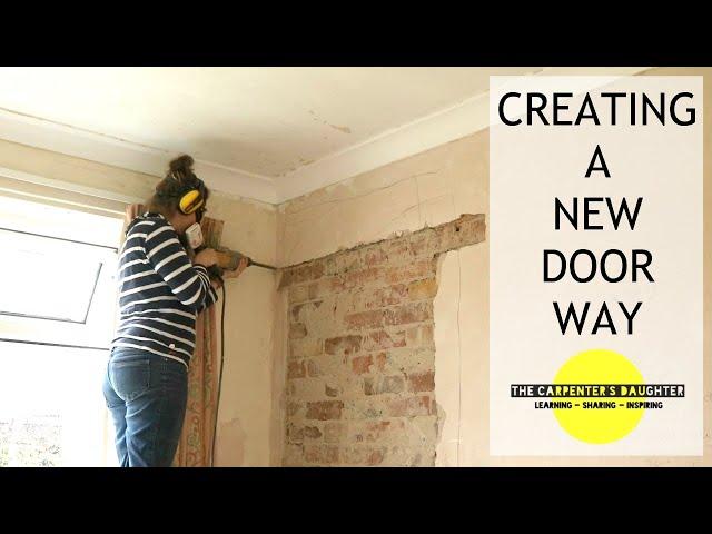 Knocking Brick Wall Through For Doorway | The Carpenter's Daughter