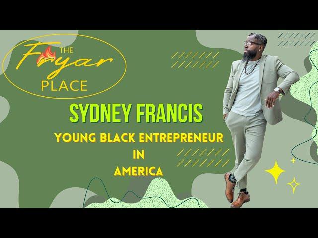 Entrepreneur Sydney Francis joins Irving Fryar @ The Fryar Place
