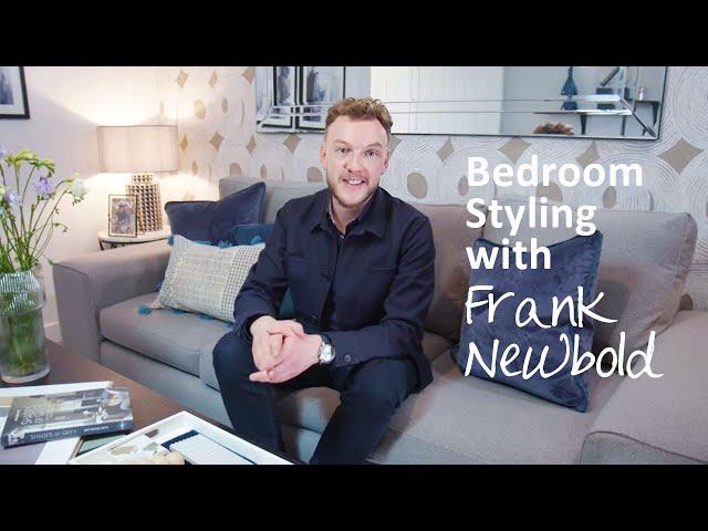 Ways to Elevate your Bedroom Styling with Frank Newbold