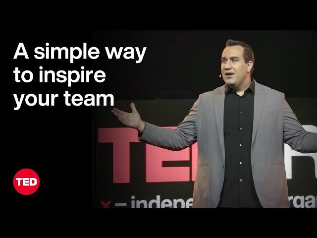 A Simple Way to Inspire Your Team | David Burkus | TED