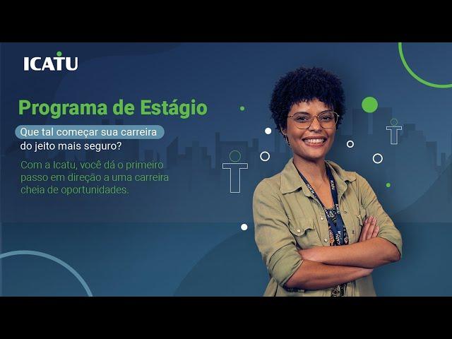 Programa de Estágio | Icatu Seguros