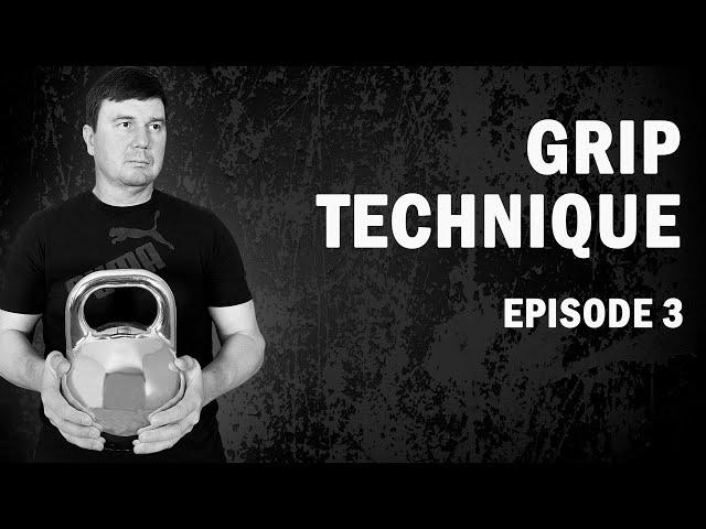 Grip Technique | Kettlebell Lifting #3