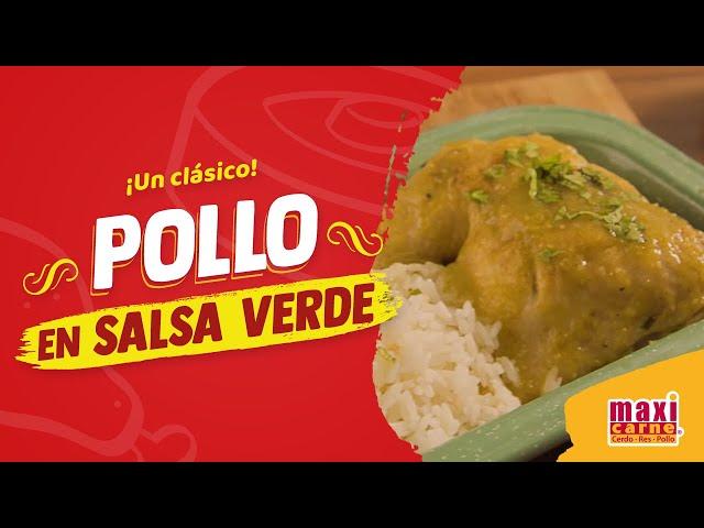 Cómo preparar pollo en salsa verde | Hazlo con MAXICARNE