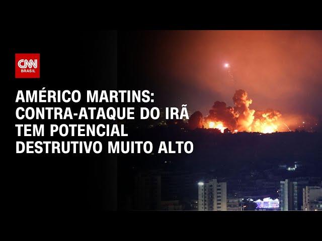 Américo Martins: Contra-ataque do Irã tem potencial destrutivo muito alto | LIVE CNN