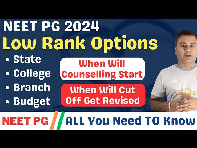 NEET PG 2024  LOW RANK OPTIONS  STATE  COLLEGE  BRANCH  BUDGET  REVISED CUTOFF #neetpg2024