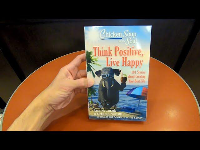 CHICKEN SOUP FOR THE SOUL THINK POSITIVE 101 INSPIRATIONAL STORIES BOOK CLOSE UP AND INSIDE LOOK