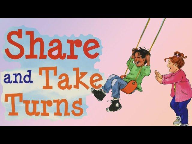 Share and Take Turns (Learning to Get Along) By Cheri J. Meiners | Kids Book Read Aloud