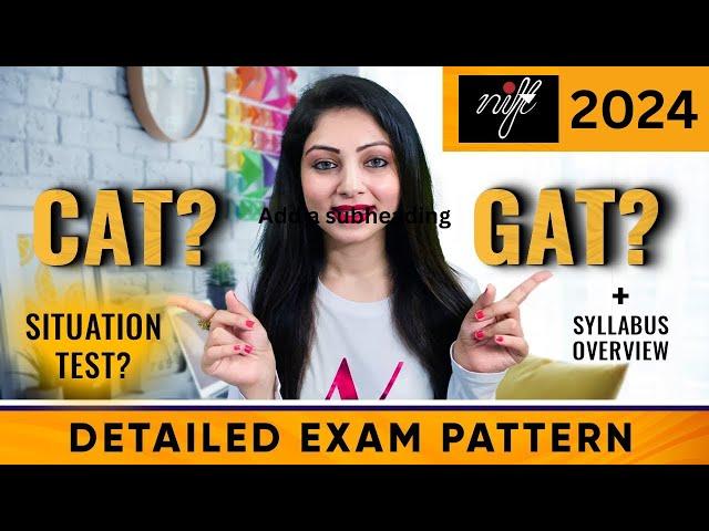 NIFT Entrance Exam Syllabus & Pattern | Weightage | Types of questions| Marks | Duration