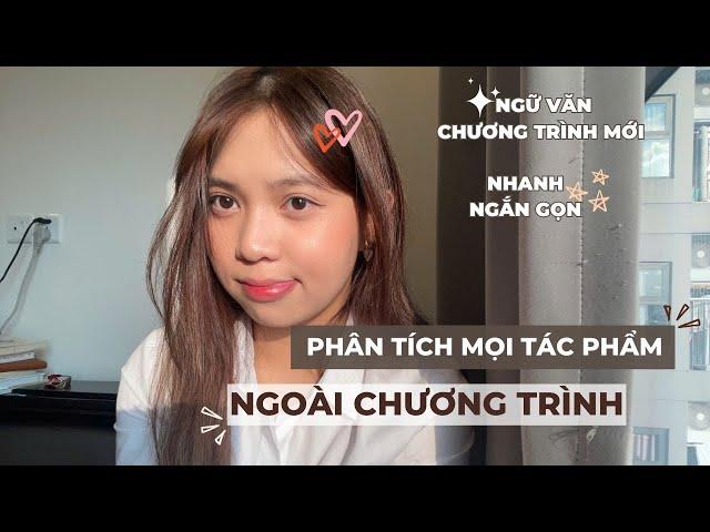 CÁCH PHÂN TÍCH MỌI TÁC PHẨM - NGỮ VĂN CHƯƠNG TRÌNH MỚI