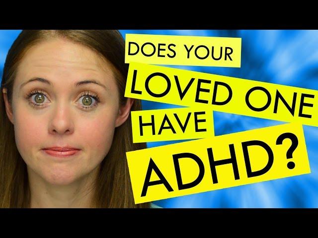 How to Help Someone who has ADHD