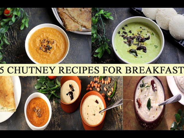 5 CHUTNEY RECIPES FOR BREAKFAST |  CHUTNEY FOR IDLI, DOSA