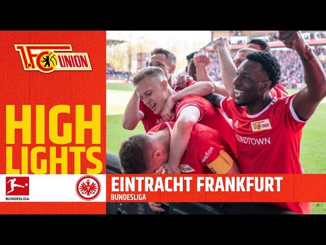 "Hochverdient gewonnen!" 1. FC Union Berlin - Eintracht Frankfurt 2:0 Bundesliga Highlights