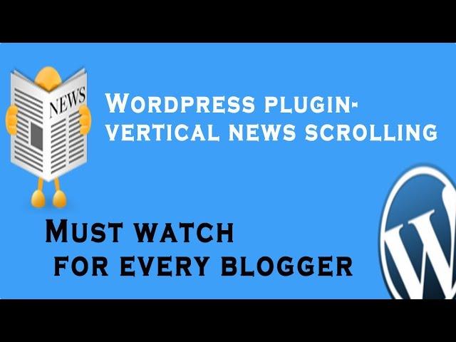 Wordpress Plugin- Vertical News Scrolling/How to Add Vertical Text in Wordpress