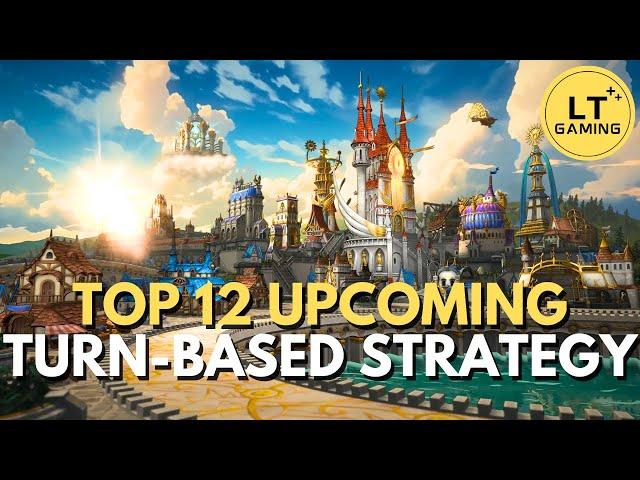 Top 12 Upcoming Turn-Based Strategy Games!