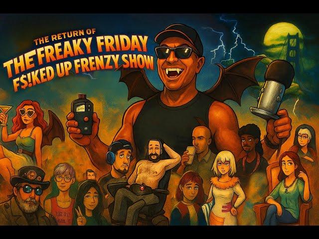 THE RETURN OF | THE FREAKY FRIDAY F$!KED UP FRENZY SHOW | Reunion Episode