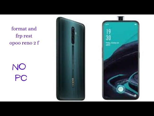 فورمات وازاله حساب جوجل ابوو رينو ٢  بدون كمبيوتر#google     oppo reno 2f