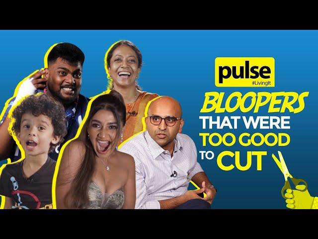 Pulse bloopers that were too good to cut!