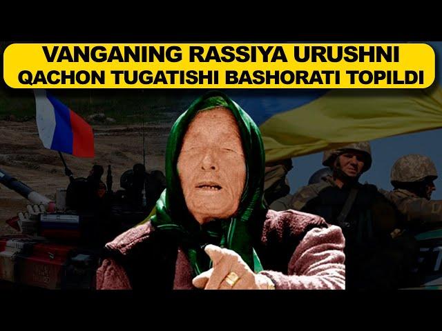 VANGA Yangi BASHORATI RASSIYA Urushni QACHON Tugatishi HAQIDA EKAN