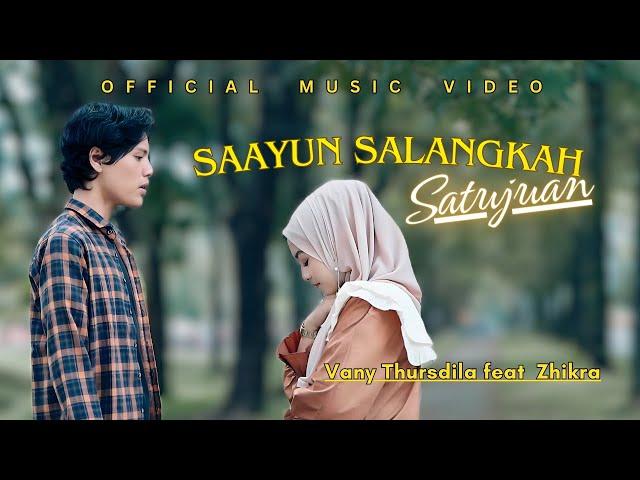 Vany Thursdila Feat Zhikra - Saayun Salangkah Satujuan (Official Music Video)