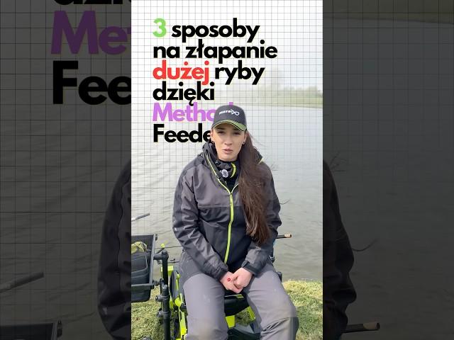 3 sposoby na złapanie dużej ryby dzięki Method Feeder