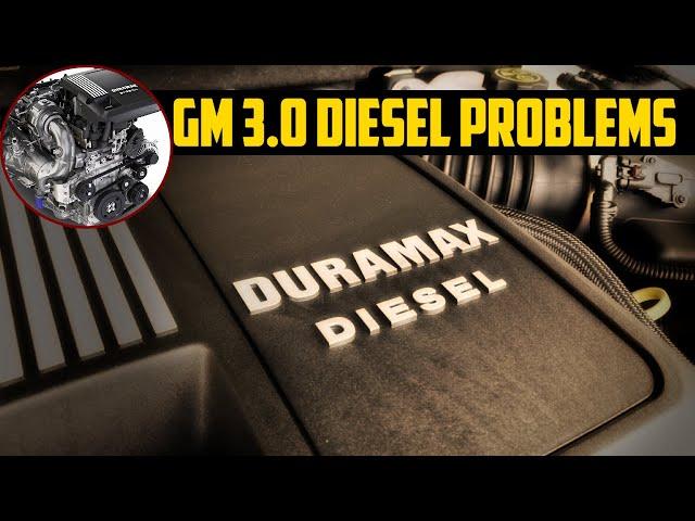 Duramax 3.0 Problems and Recalls - GM 3.0 Diesel Reliability