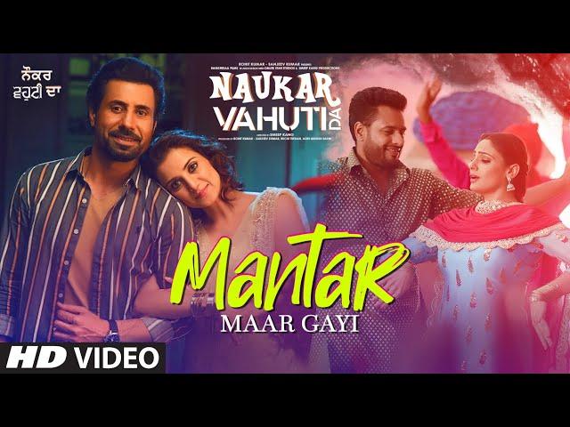 Mantar Maar Gayi Song | Ranjit Bawa | Mannat Noor | Rohit Kumar | Binnu Dhillon | Kulraj Randhawa