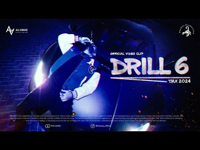 T.M.X | دريل 6 | Drill 6 Official Video Clip 2024