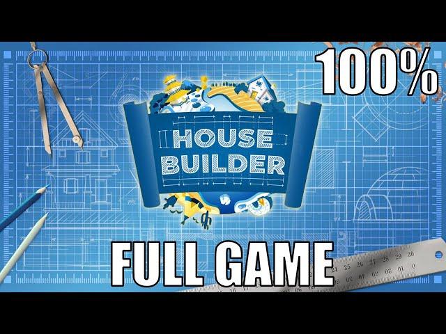 [Early Access] House Builder 100% Full Gameplay Walkthrough + All Achievements (No Commentary)